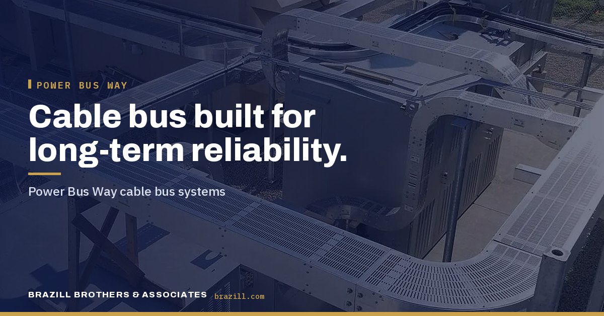 Cable bus built for long-term reliability: Power Bus Way cable bus systems