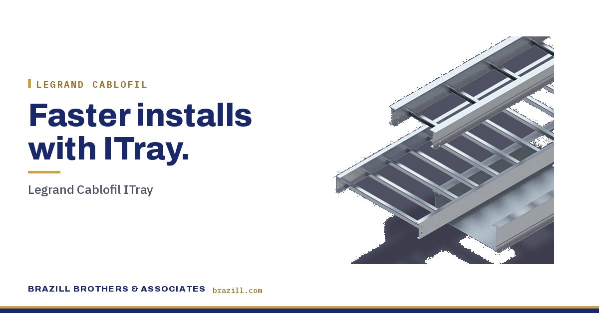 Faster installs with ITray: Legrand Cablofil ITray