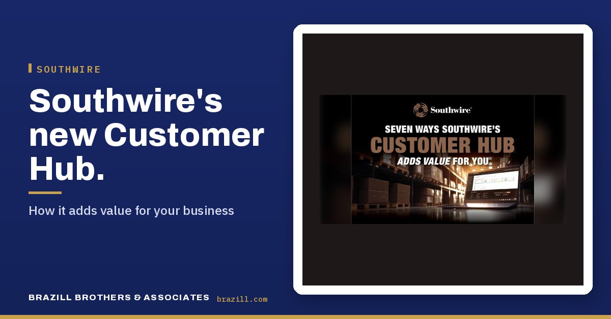 Southwire's new Customer Hub: How it adds value for your business