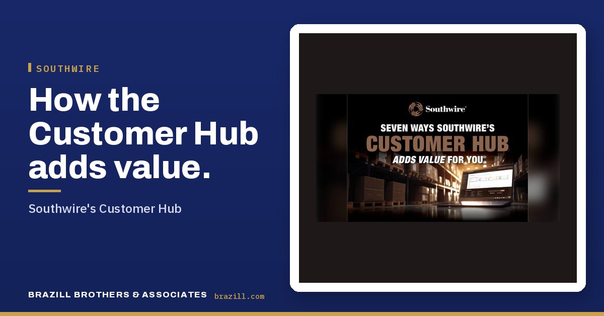 How the Customer Hub adds value: Southwire's Customer Hub