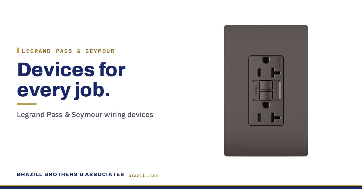 Devices for every job: Legrand Pass & Seymour wiring devices